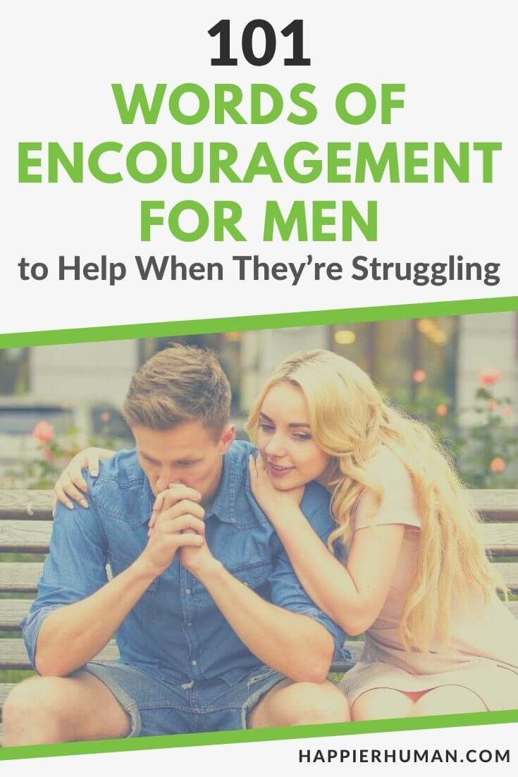 words of encouragement for men | words of encouragement for him during hard times | words of encouragement and strength